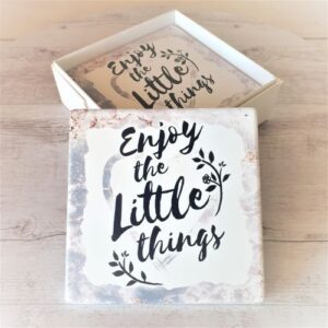 Enjoy the little things coasters