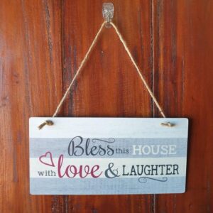 house is blessed with love and laughter