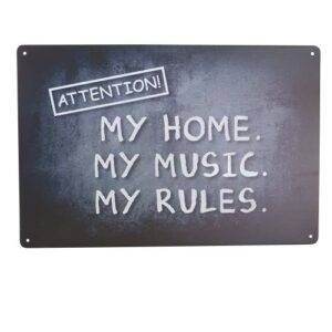 My rules metal sign