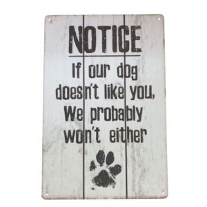 Notice dog metal sign