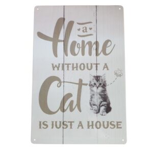 home without a cat metal sign