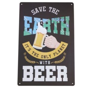 save the earth metal beer sign