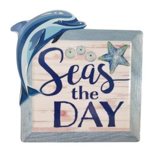 seas the day dolphin beach sign