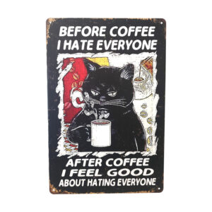 metal sign coffee & cats hate everyone